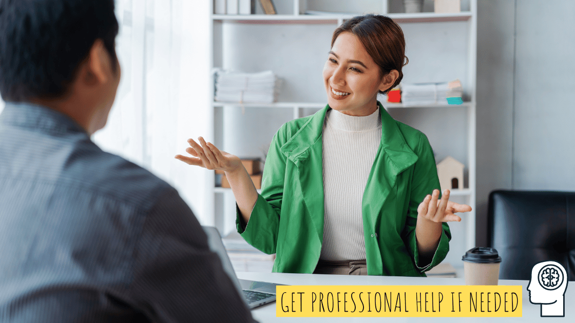Get Professional Help if Needed